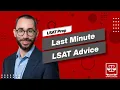 Last-Minute LSAT Test Day Advice For Day Before Day Of