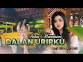 Dalan uripku - Intan Mandasari