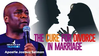 the ultimate cure for divorce in marriage no one ever told you apostle joshua selman koinonia