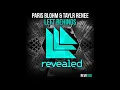 Paris Blohm & Taylr Renee - Left Behinds (Original Mix)