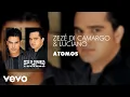 Download Lagu Zezé Di Camargo \u0026 Luciano - Átomos (Áudio Oficial)
