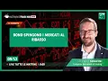 Lagu Bond spingono i mercati al ribasso - Morning Trading Show