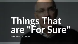 Things That are "For Sure"