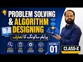 What is problem-solving algorithm designing Class 10 Computer Science Lecture