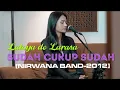 Download Lagu SUDAH CUKUP SUDAH [NIRWANA BAND-2012] Cover by Latoya de Larasa