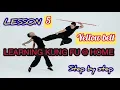 learning kung fu at home lesson 5 kung fu basics techniques all in one