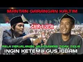 Lagu Gus iqdam terbaru⁉️mantan garangan Kaltim rela tidak tidur demi mengikuti pengajian Gus iqdam 