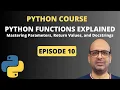 Python Functions Explained Parameters Return Values and Docstrings Python Full Course 10