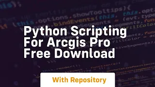 python scripting for arcgis pro free download