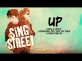 Sing Street - Up (lyrics video)