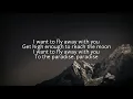 Burak Yeter - Fly Away (Lyrics) feat. Emie & Lusia Chebotina & Everthe8