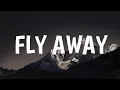 Download Lagu Burak Yeter - Fly Away (Lyrics) feat. Emie \u0026 Lusia Chebotina \u0026 Everthe8