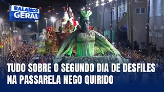 Segunda noite de desfiles: cobertura completa do carnaval na Passarela Nego Quirido