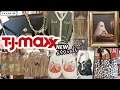 TJMAXX NEW ARRIVALS MORE