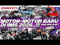 Lagu MOTOR-MOTOR BARU di IIMS 2026..!!! BANYAK YANG BIKIN HEBOH..!!! l Otomotif TV