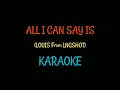 Louis (LNGSHOT) - All I Can Say Is (Karaoke)