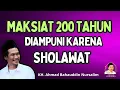 Lagu Gus Baha: Maksiat 200 Tahun Diampuni Karena Sholawat 