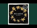 No Gods feat George Pettit