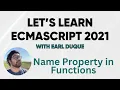 Name Property in Functions - Let s Learn ECMAScript 2021 with Earl Duque