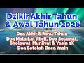 Lagu Doa Akhir Tahun dan Awal Tahun 2026 - Dzikir Akhir Tahun dan Awal Tahun Baru 2026 \u0026 Surat Yasin 3X