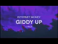 Download Lagu Internet Money - Giddy Up (Lyrics) ft.24kGoldn \u0026 Wiz Khalifa