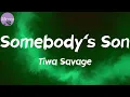 Somebody’s Son (Lyrics) - Tiwa Savage