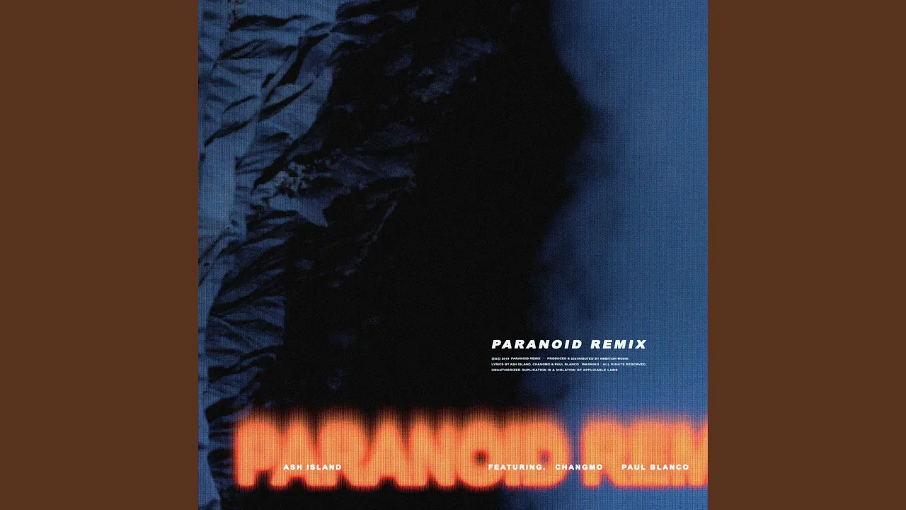 Paranoid Remix (Feat. CHANGMO & Paul Blanco) Paranoid Remix (Feat. CHANGMO & Paul Blanco)