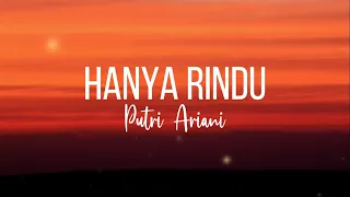 Putri Ariani - Hanya Rindu (Lyrics)