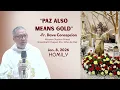 Lagu PAZ ALSO MEANS GOLD - Homily by Fr. Dave Concepcion on Jan. 8, 2026