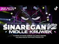 Download Lagu DJ SINARENGAN V2 • FULL MIDLE KRUWEK • BASS BATTLE MIDLE NROTOK X DROPS | RVN MUSIC PRODUCTION