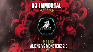 Alienz Vs Monsterz 2 0 Last Destination Edition DJ IMMORTAL 