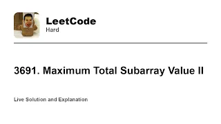 3691 Maximum Total Subarray Value II Leetcode Hard