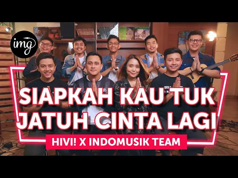 Download MP3 SIAPKAH KAU TUK JATUH CINTA LAGI (LIVE PERFORM) - Ft. HiVi!