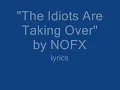 Idiots Have Taken Over Lyrics by NOFX