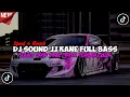Download Lagu DJ Sound JJ Kane Full Bass (speed up x reveb)🎧
