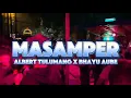 Download Lagu MASAMPER - AKLETU STYLE - ALBRT TLMG X BHAYU AUBE - REMIXX