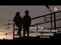 Download Lagu Sandy Cheng - Tau Ripojikku Nala Tau Laingnge