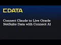 Connect Claude to Live Oracle Netsuite Data CData Connect AI MCP Server