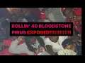 ROLLIN 40s BLOODSTONE PIRUS EXPOSED