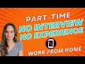No Interview PART-TIME Set Your Own Schedule Non-Phone Work From Home Job NO EXPERIENCE Needed