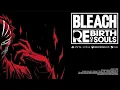 Download Lagu BLEACH Rebirth of Souls – \