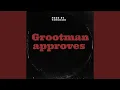 Download Lagu Grootman Approves