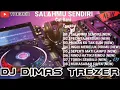 Download Lagu SALAHMU SENDIRI NEW 2025 REMIX DJ DIMAS TREZER (BATAM ISLAND)