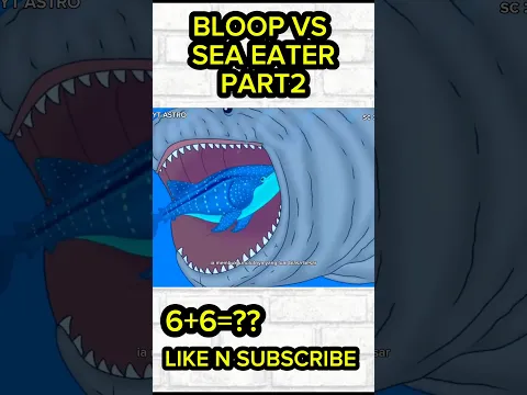 BLOOP VS SEAEATER PART2 #shorts #shortvideo #cartoon