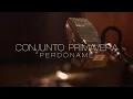 Conjunto Primavera - Perdóname (Lyric Video)
