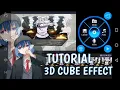 Tutorial Cara Membuat 3d Cube Effect Di KineMaster