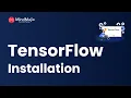How To Install and Setup TensorFlow on Windows Latest Version Installing TensorFlow MindMajix