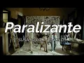 Download Lagu Susana Cala, Bacilos - Paralizante (Letra)