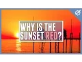 Why Is The Sunset Red