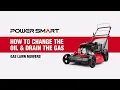 How-to Change the Oil Drain the Gas for Gas Lawn Mowers PowerSmart